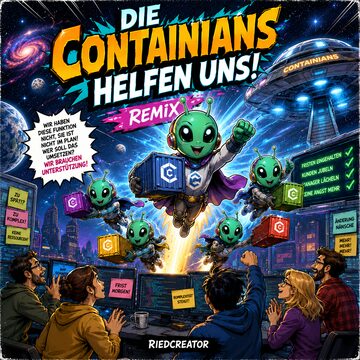 Die Containians helfen uns (Remix)